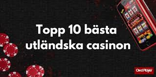 Utländska Nätcasinon En Djupgående Analys Utländska Nätcasinon En Djupgående Analys